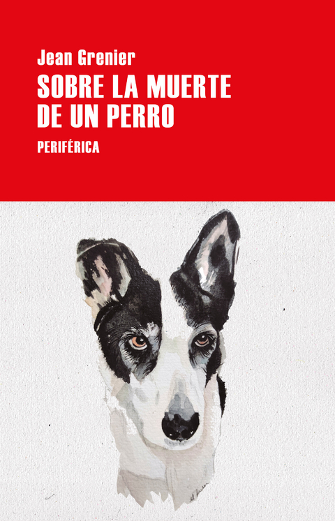 Sobre la muerte de un perro - Jean Grenier