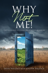 Why Not Me! - Doug Pollock, Kristin Pollock