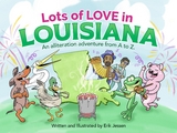 Lots of Love in Louisiana - Erik Jessen