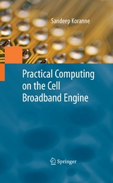 Practical Computing on the Cell Broadband Engine - Sandeep Koranne