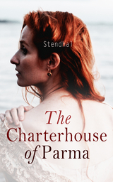 The Charterhouse of Parma -  Stendhal