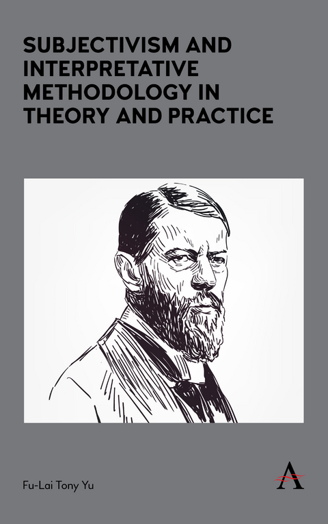 Subjectivism and Interpretative Methodology in Theory and Practice - Fu-Lai Tony Yu