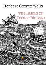 The Island of doctor Moreau - Wells Herbert George