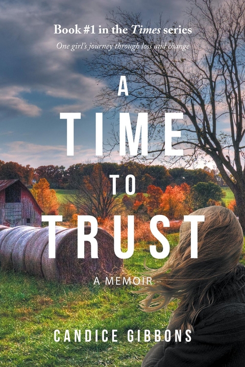 A Time to Trust - Candice Gibbons