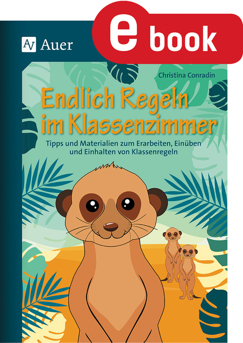 Endlich Regeln im Klassenzimmer - Christina Conradin