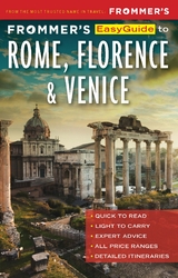 Frommer's EasyGuide to Rome, Florence and Venice - Elizabeth Heath, Donald Strachan, Stephen Keeling