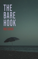 The Bare Hook - Rod Usher