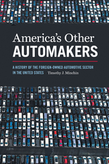 America’s Other Automakers - Timothy J. Minchin