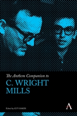 The Anthem Companion to C. Wright Mills - 