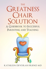 The Greatness Chair Solution - Kathleen Friend