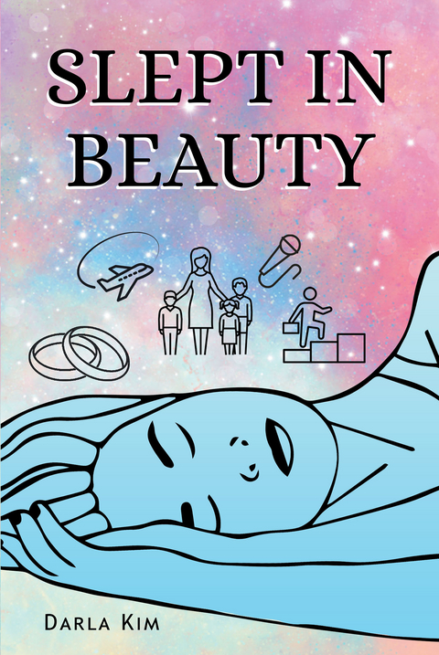 Slept in Beauty - Darla Kim