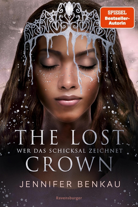 The Lost Crown, Band 2: Wer das Schicksal zeichnet (Epische Romantasy von SPIEGEL-Bestsellerautorin Jennifer Benkau) -  Jennifer Benkau