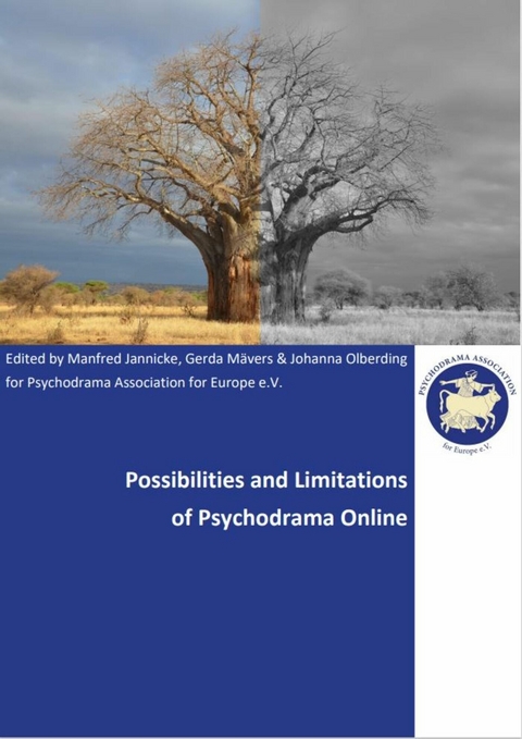 Possibilities and limitations of Psychodrama Online -  Manfred Jannicke,  Gerda Mävers,  Johanna Olberding