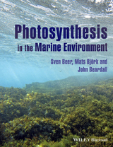 Photosynthesis in the Marine Environment -  John Beardall,  Sven Beer,  Mats Bj rk