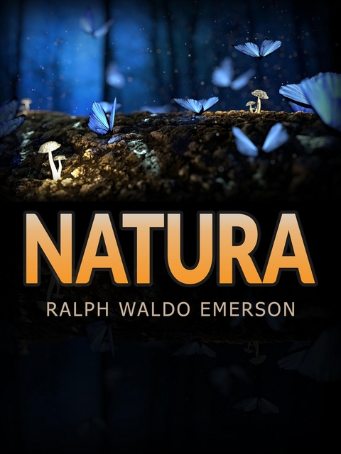 Natura (Tradotto) - Ralph Waldo Emerson