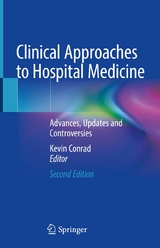 Clinical Approaches to Hospital Medicine - 