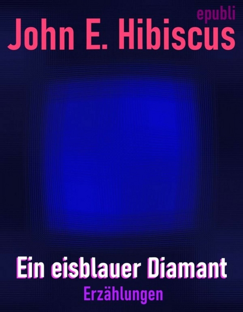 Ein eisblauer Diamant - John Emerald Hibiscus