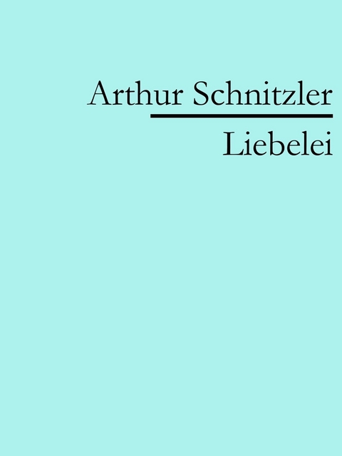 Liebelei - Arthur Schnitzler