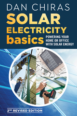 Solar Electricity Basics - Revised and Updated 2nd Edition -  Dan Chiras