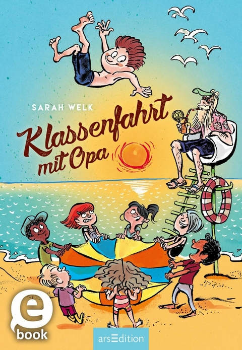 Klassenfahrt mit Opa (Spaß mit Opa 3) -  Sarah Welk