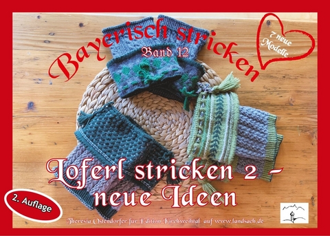 Loferl stricken 2 - neue Ideen -  Theresia Ostendorfer