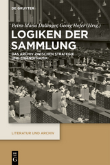 Logiken der Sammlung - 