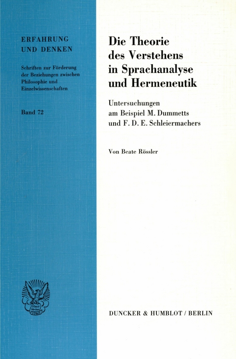 Die Theorie des Verstehens in Sprachanalyse und Hermeneutik. -  Beate Rössler