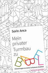 Mein privater Turmbau zu Babel - Sorin Anca