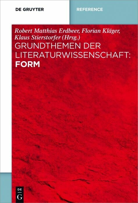 Grundthemen der Literaturwissenschaft: Form - 