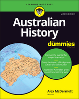 Australian History For Dummies -  Alex McDermott