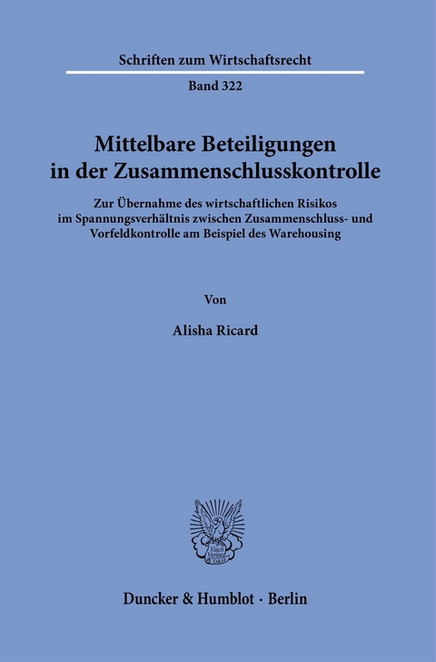 Mittelbare Beteiligungen in der Zusammenschlusskontrolle. -  Alisha Ricard