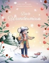 Die Wandermaus - Judith Huber-Katamay, Franziska Carolina Oerter