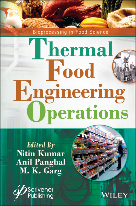 Thermal Food Engineering Operations -  M. K. Garg,  Nitin Kumar,  Anil Panghal