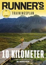 RUNNER'S WORLD 10 Kilometer unter 60 Minuten -  Runner`s  World