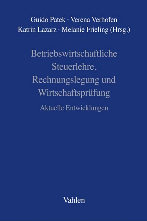 Betriebswirtschaftliche Steuerlehre, Rechnungslegung und Wirtschaftsprüfung - 