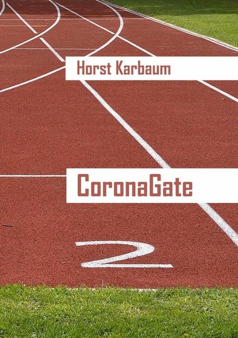 CoronaGate - Horst Karbaum