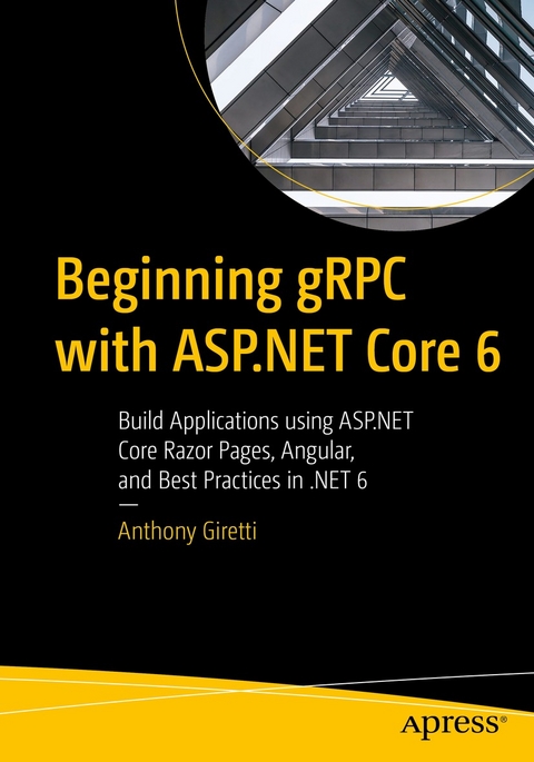 Beginning gRPC with ASP.NET Core 6 - ANTHONY GIRETTI