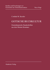 Gotische Buchkultur - Cordula Maria Kessler