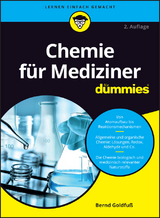 Chemie für Mediziner für Dummies - Bernd Goldfuß