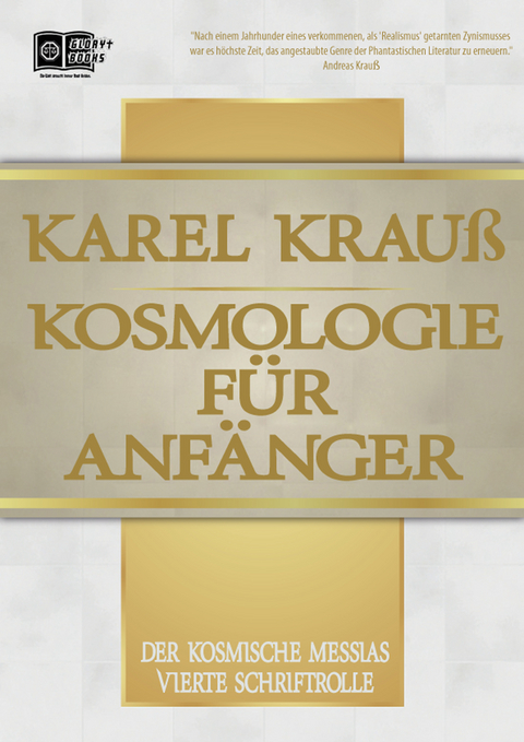 Kosmologie für Anfänger - Karel Krauß