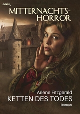 MITTERNACHTS-HORROR: KETTEN DES TODES - Arlene Fitzgerald