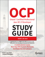 OCP Oracle Certified Professional Java SE 17 Developer Study Guide - Scott Selikoff, Jeanne Boyarsky