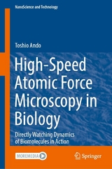 High-Speed Atomic Force Microscopy in Biology - Toshio Ando