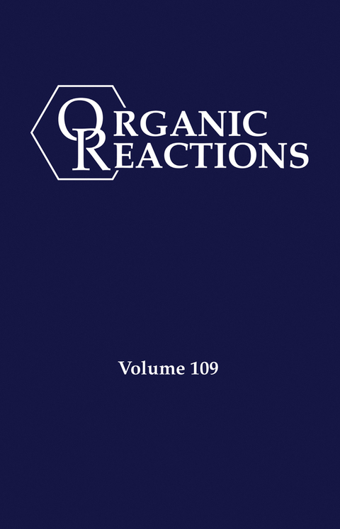 Organic Reactions, Volume 109 - 