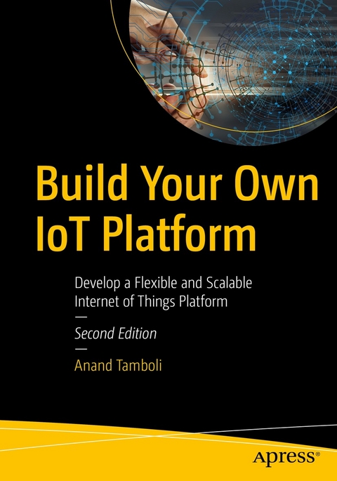 Build Your Own IoT Platform - Anand Tamboli