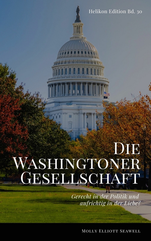 Die Washingtoner Gesellschaft -  Molly Elliott Seawell