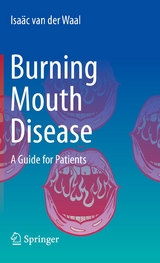 Burning Mouth Disease - Isaäc van der Waal