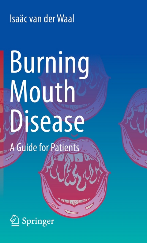 Burning Mouth Disease - Isaäc van der Waal