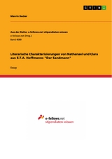 Literarische Charakterisierungen von Nathanael und Clara aus E.T.A. Hoffmanns "Der Sandmann" - Marvin Becker