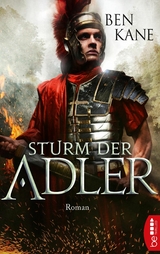 Sturm der Adler - Ben Kane